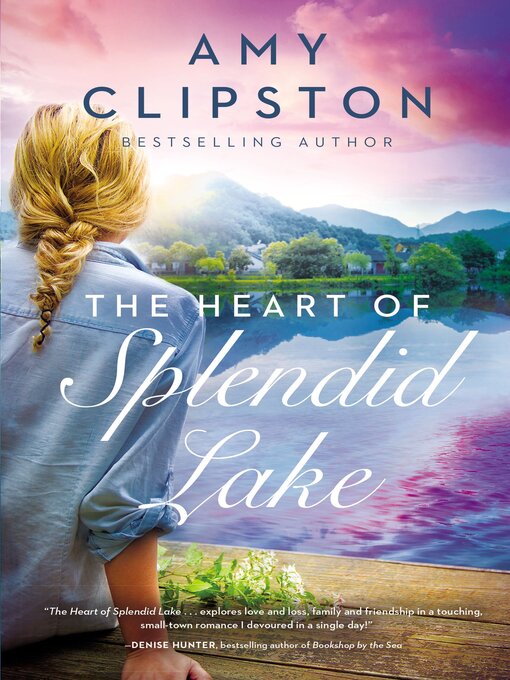 Title details for The Heart of Splendid Lake by Amy Clipston - Wait list